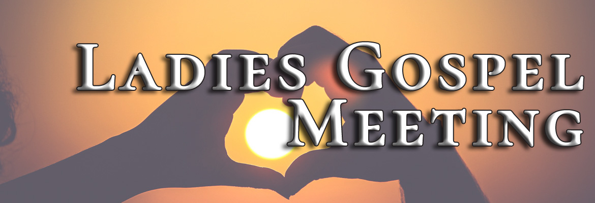 Ladies Gospel Meeting
